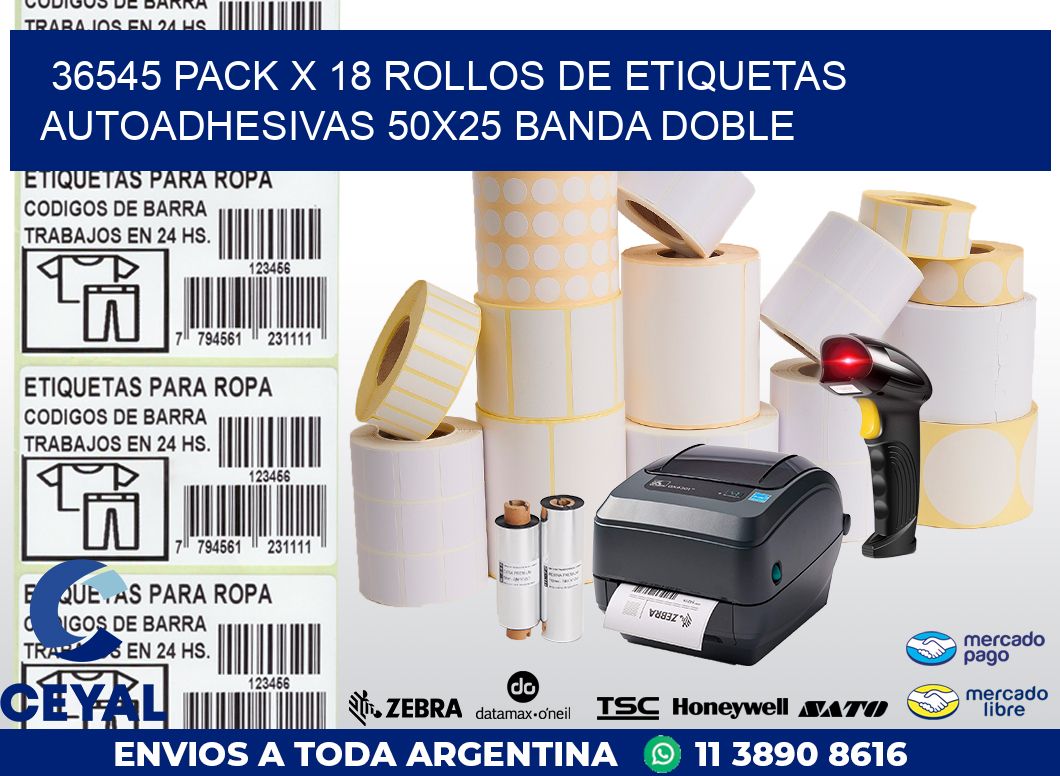 36545 PACK X 18 ROLLOS DE ETIQUETAS AUTOADHESIVAS 50X25 BANDA DOBLE