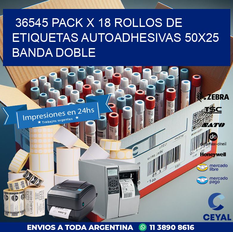 36545 PACK X 18 ROLLOS DE ETIQUETAS AUTOADHESIVAS 50X25 BANDA DOBLE