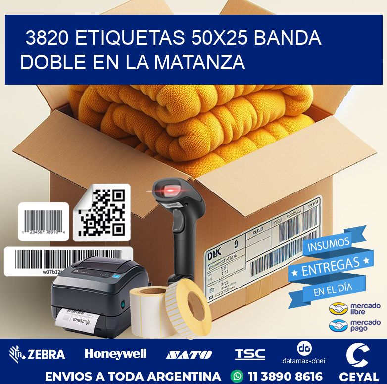 3820 ETIQUETAS 50X25 BANDA DOBLE EN LA MATANZA