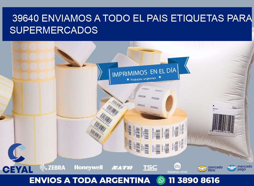 39640 ENVIAMOS A TODO EL PAIS ETIQUETAS PARA SUPERMERCADOS