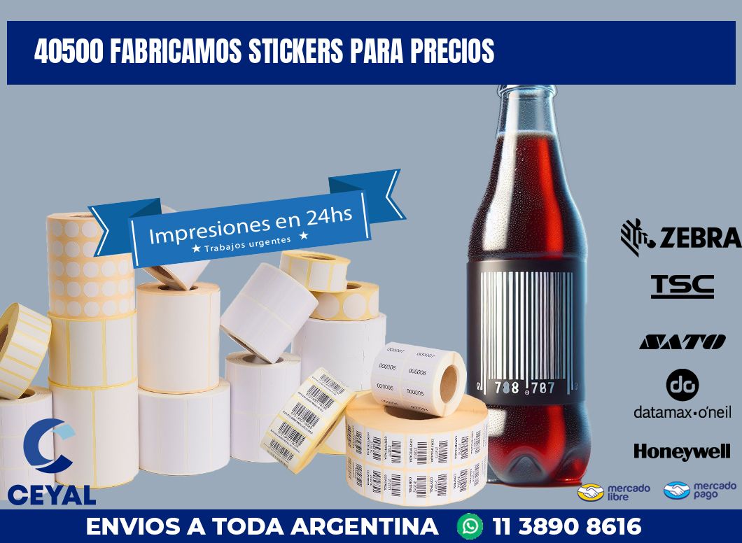 40500 FABRICAMOS STICKERS PARA PRECIOS