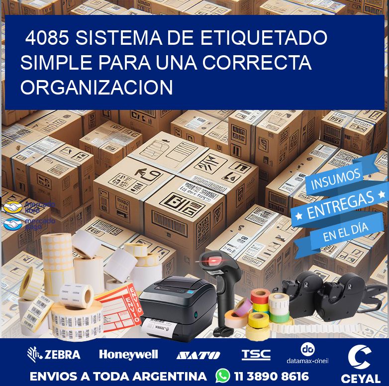 4085 SISTEMA DE ETIQUETADO SIMPLE PARA UNA CORRECTA ORGANIZACION