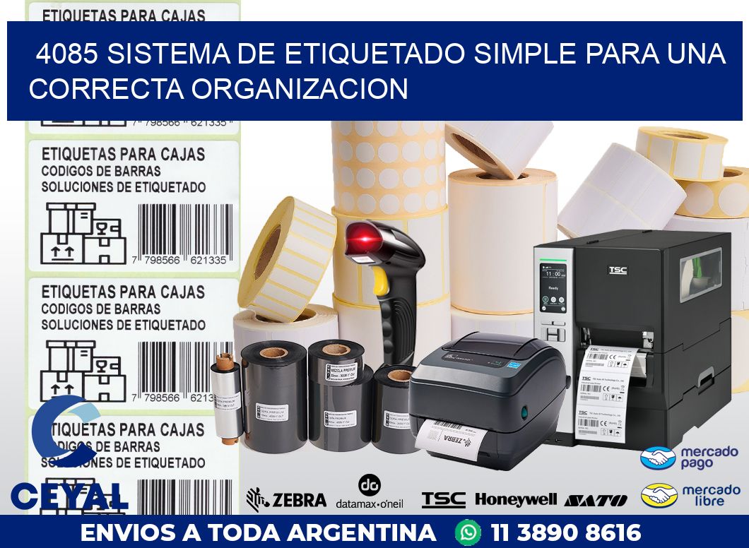 4085 SISTEMA DE ETIQUETADO SIMPLE PARA UNA CORRECTA ORGANIZACION