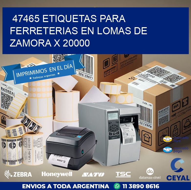 47465 ETIQUETAS PARA FERRETERIAS EN LOMAS DE ZAMORA X 20000