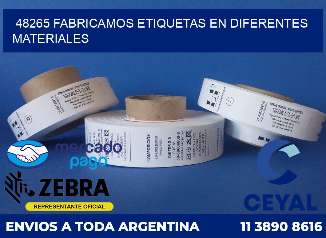 48265 FABRICAMOS ETIQUETAS EN DIFERENTES MATERIALES