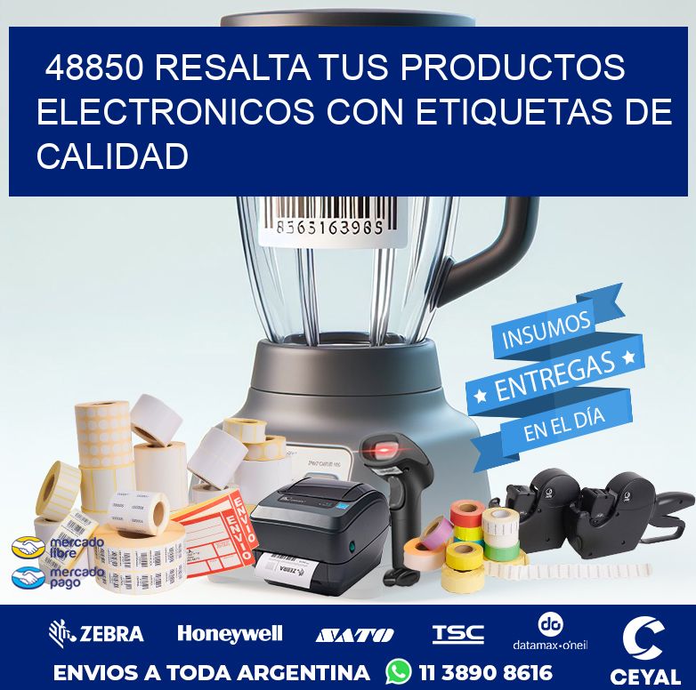 48850 RESALTA TUS PRODUCTOS ELECTRONICOS CON ETIQUETAS DE CALIDAD
