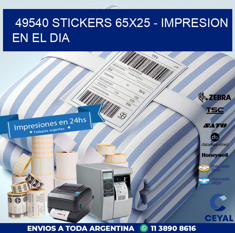 49540 STICKERS 65x25 - IMPRESION EN EL DIA