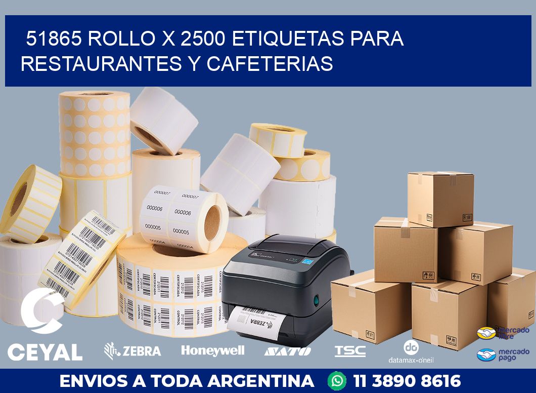 51865 ROLLO X 2500 ETIQUETAS PARA RESTAURANTES Y CAFETERIAS