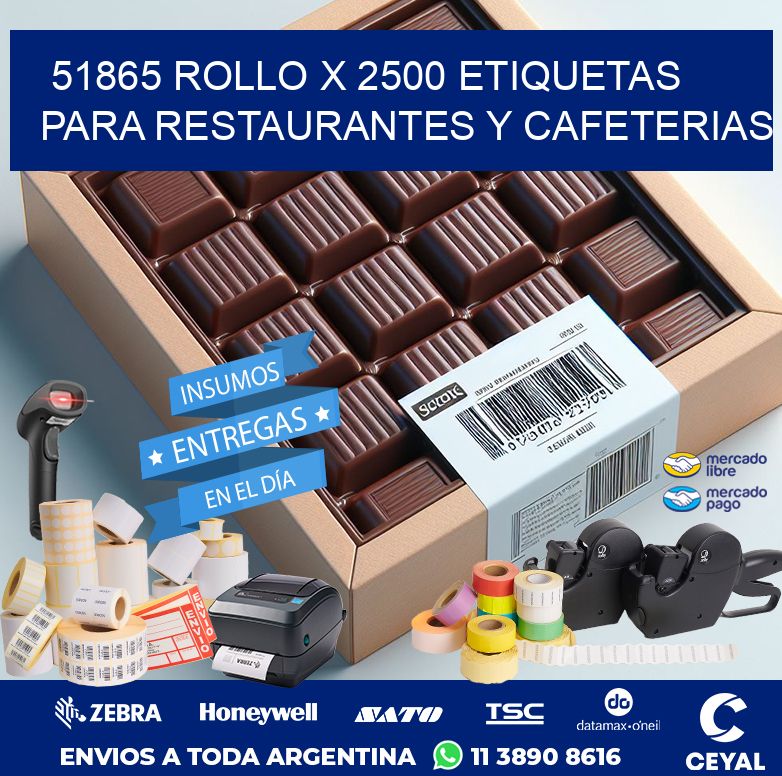 51865 ROLLO X 2500 ETIQUETAS PARA RESTAURANTES Y CAFETERIAS