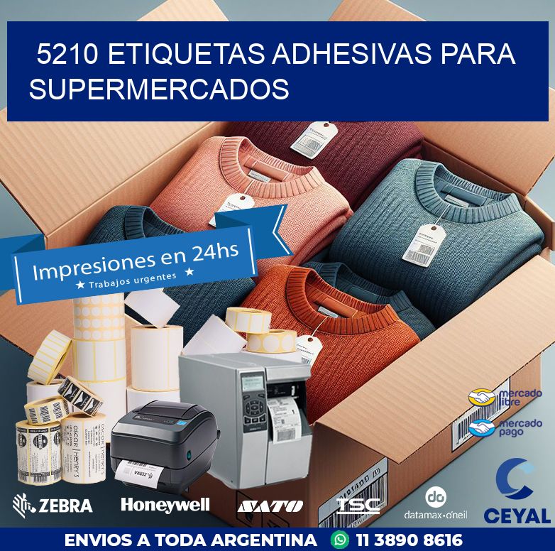 5210 ETIQUETAS ADHESIVAS PARA SUPERMERCADOS
