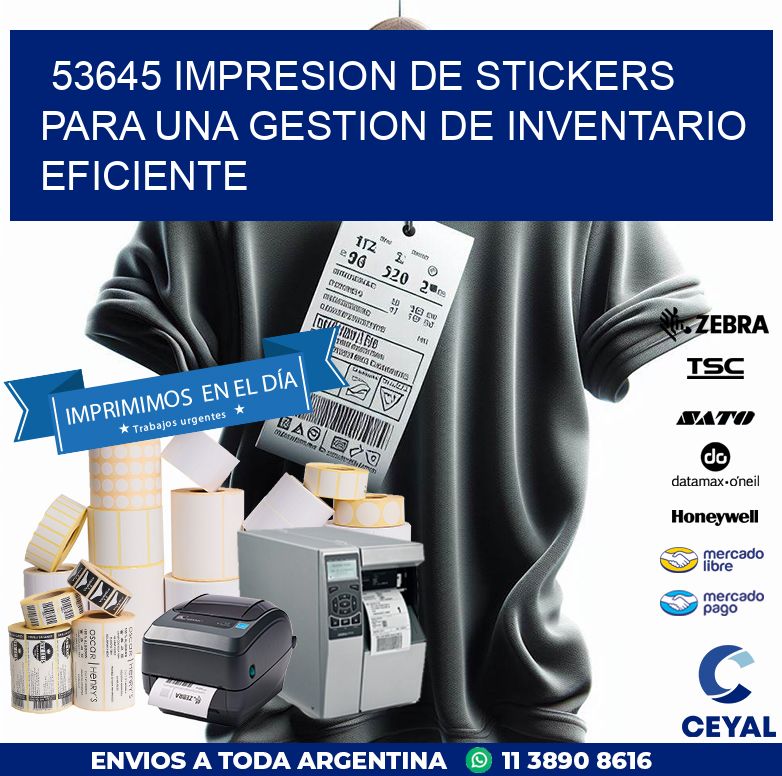 53645 IMPRESION DE STICKERS PARA UNA GESTION DE INVENTARIO EFICIENTE