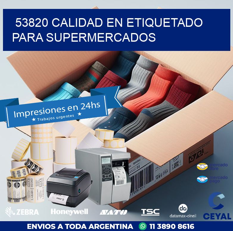 53820 CALIDAD EN ETIQUETADO PARA SUPERMERCADOS