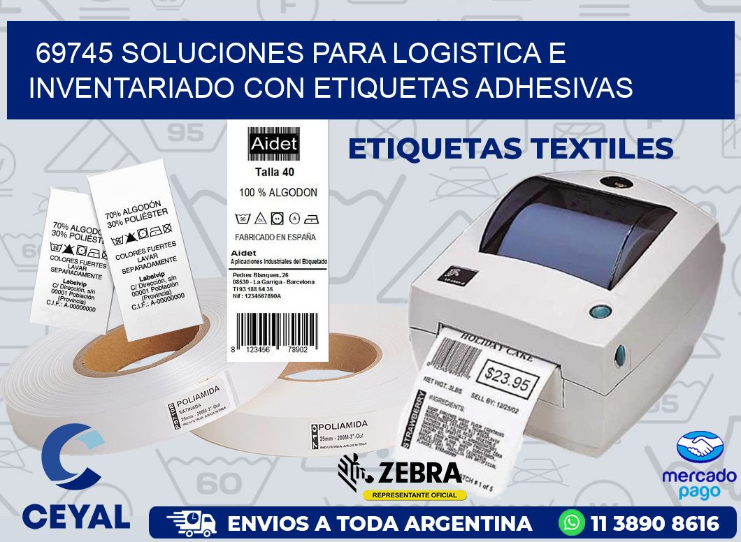 69745 SOLUCIONES PARA LOGISTICA E INVENTARIADO CON ETIQUETAS ADHESIVAS