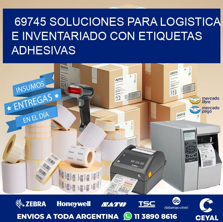 69745 SOLUCIONES PARA LOGISTICA E INVENTARIADO CON ETIQUETAS ADHESIVAS