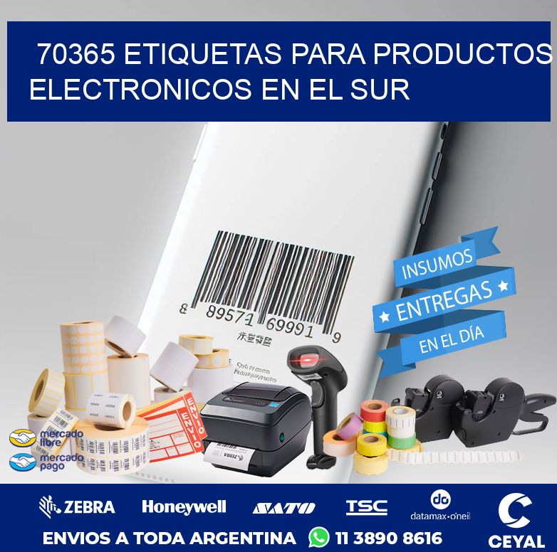70365 ETIQUETAS PARA PRODUCTOS ELECTRONICOS EN EL SUR