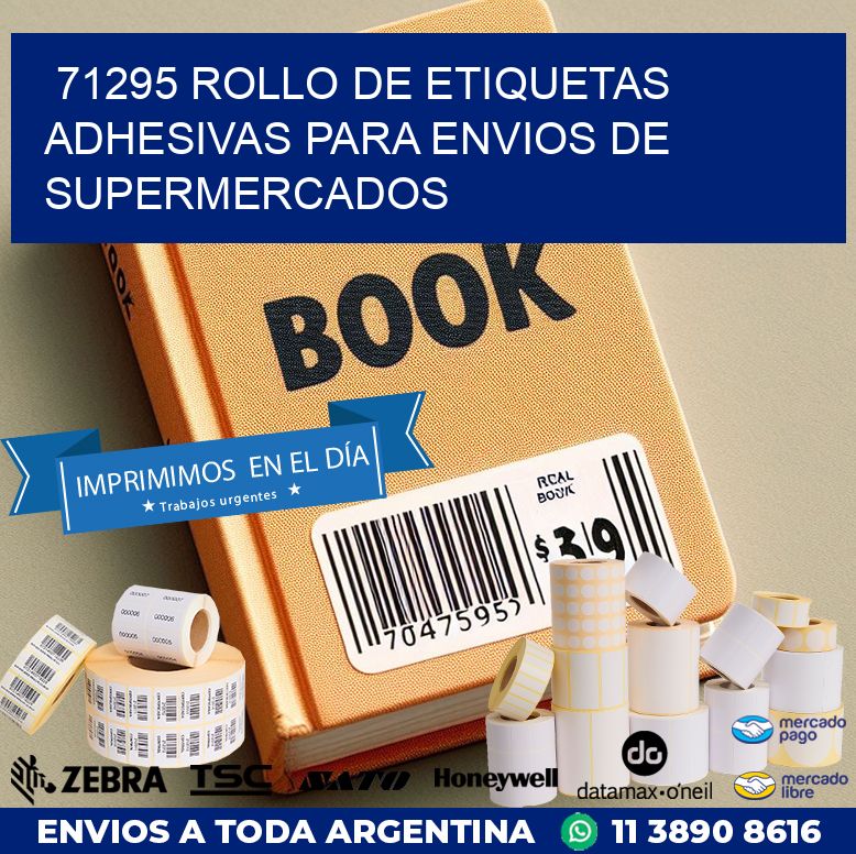 71295 ROLLO DE ETIQUETAS ADHESIVAS PARA ENVIOS DE SUPERMERCADOS