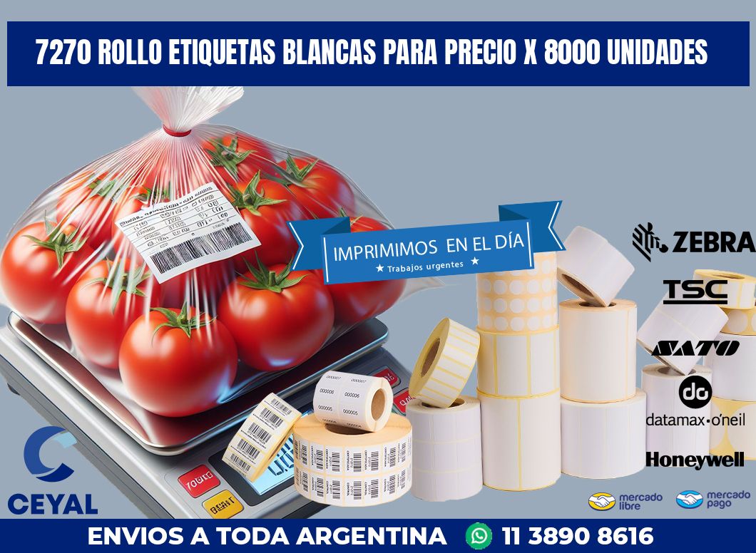 7270 ROLLO ETIQUETAS BLANCAS PARA PRECIO X 8000 UNIDADES
