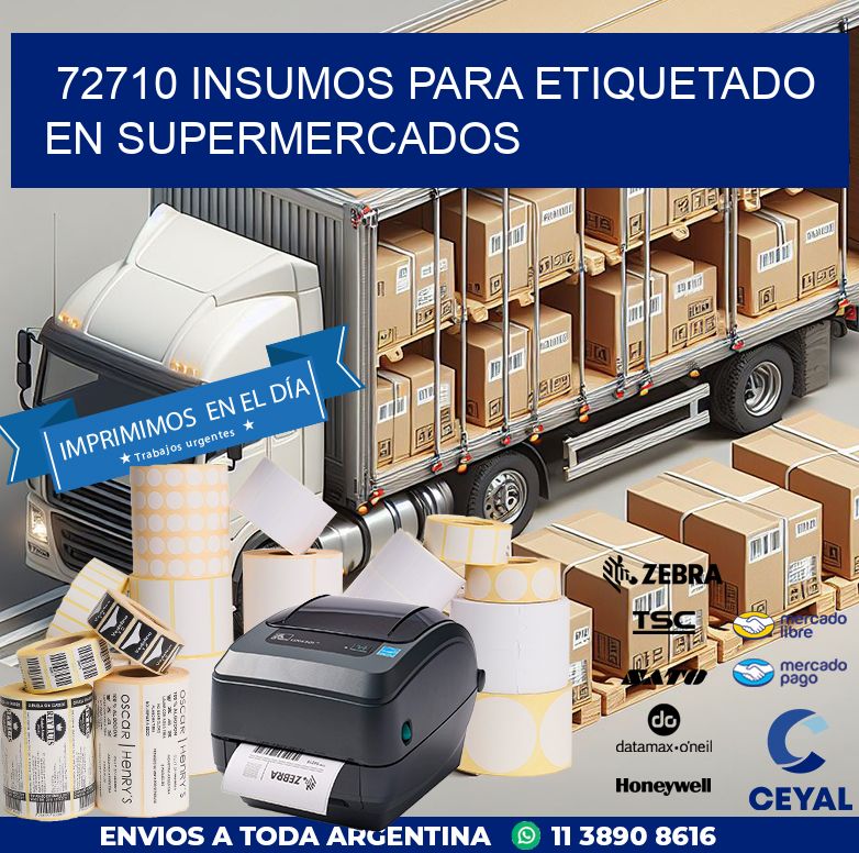 72710 INSUMOS PARA ETIQUETADO EN SUPERMERCADOS