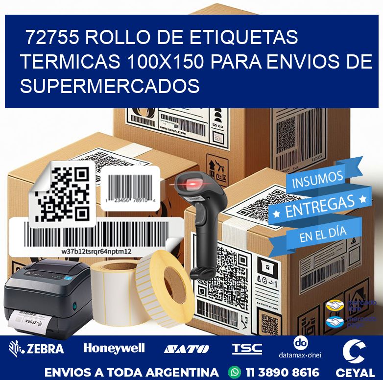72755 ROLLO DE ETIQUETAS TERMICAS 100X150 PARA ENVIOS DE SUPERMERCADOS