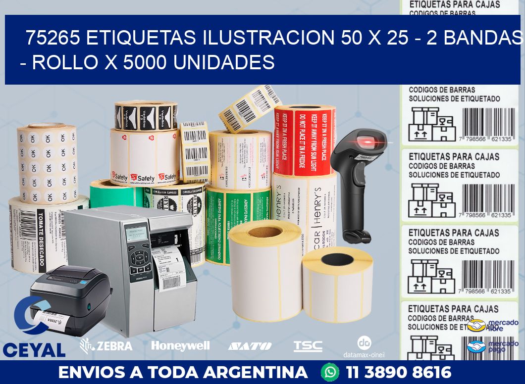 75265 ETIQUETAS ILUSTRACION 50 X 25 - 2 BANDAS - ROLLO X 5000 UNIDADES