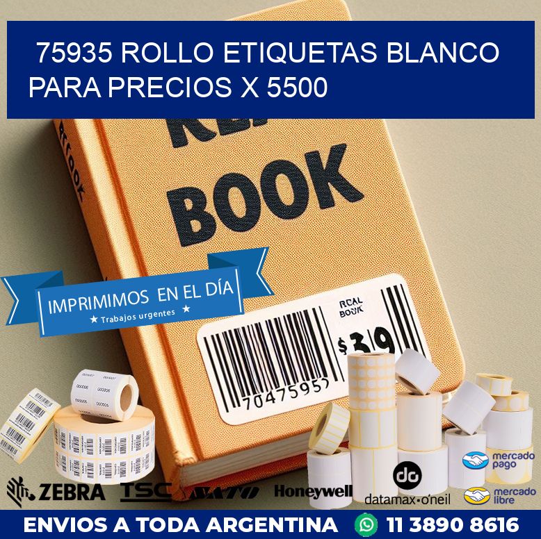 75935 ROLLO ETIQUETAS BLANCO PARA PRECIOS X 5500
