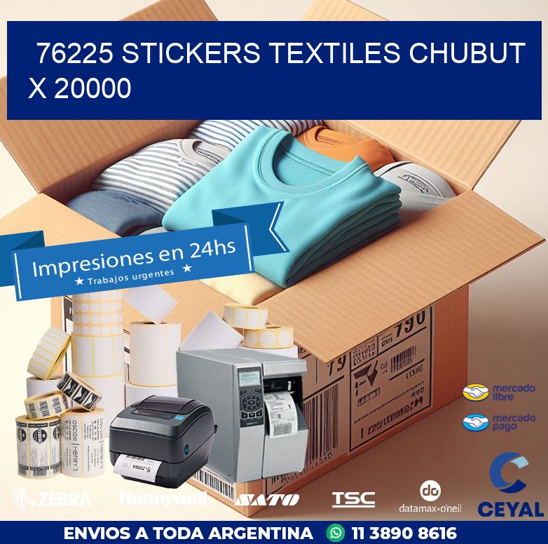 76225 STICKERS TEXTILES CHUBUT X 20000