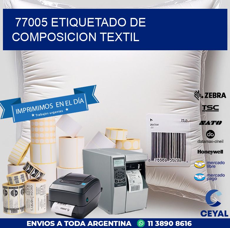 77005 ETIQUETADO DE COMPOSICION TEXTIL