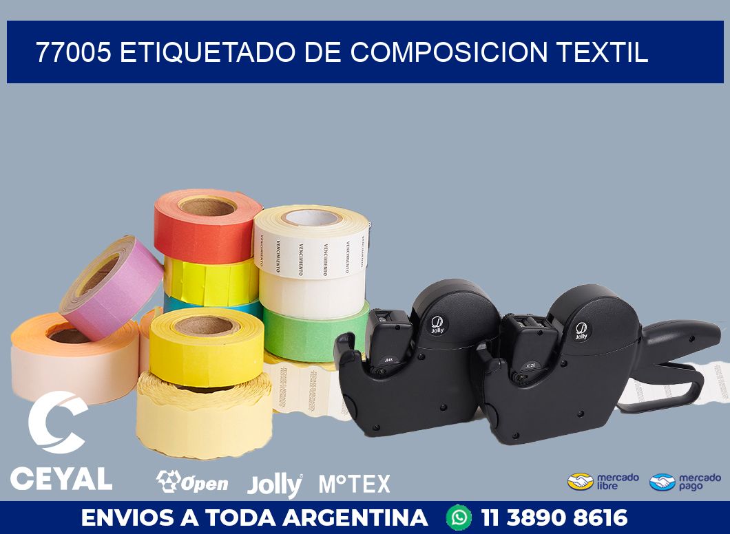77005 ETIQUETADO DE COMPOSICION TEXTIL