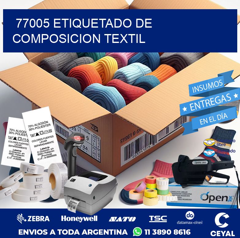 77005 ETIQUETADO DE COMPOSICION TEXTIL