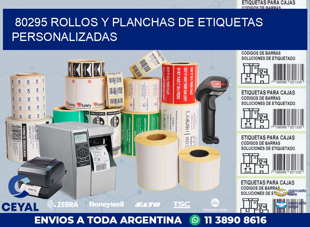 80295 ROLLOS Y PLANCHAS DE ETIQUETAS PERSONALIZADAS