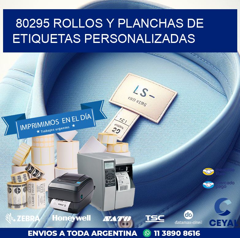 80295 ROLLOS Y PLANCHAS DE ETIQUETAS PERSONALIZADAS