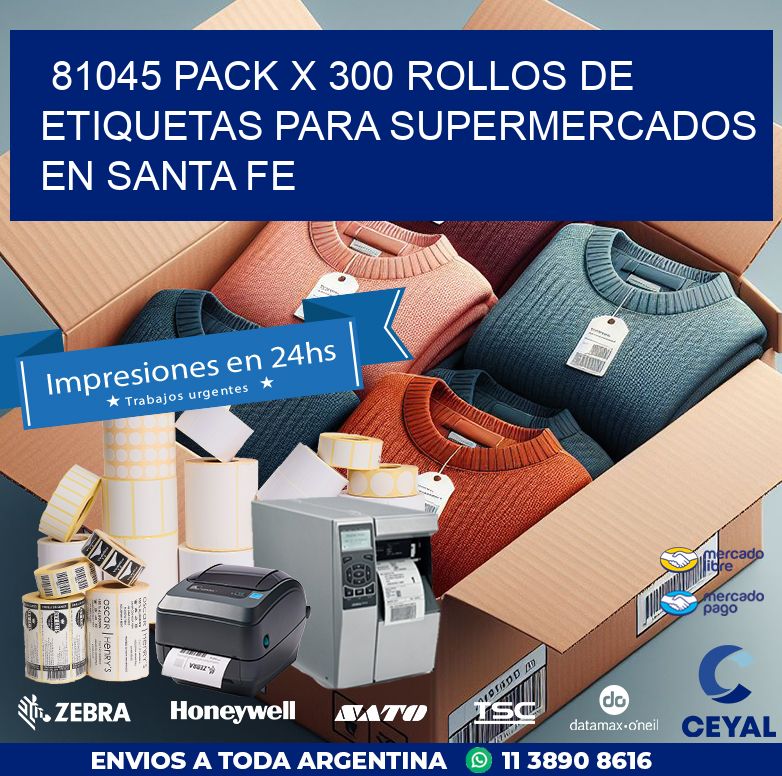81045 PACK X 300 ROLLOS DE ETIQUETAS PARA SUPERMERCADOS EN SANTA FE