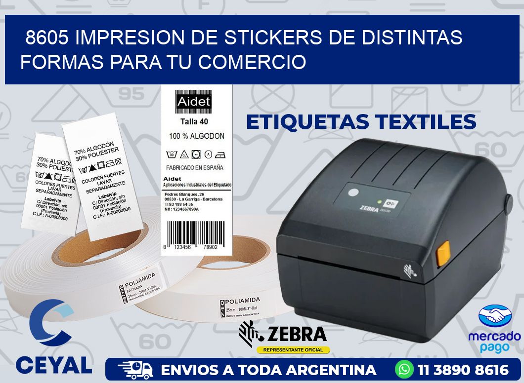8605 IMPRESION DE STICKERS DE DISTINTAS FORMAS PARA TU COMERCIO