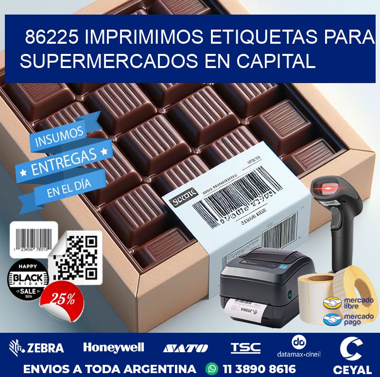 86225 IMPRIMIMOS ETIQUETAS PARA SUPERMERCADOS EN CAPITAL