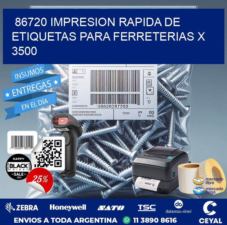 86720 IMPRESION RAPIDA DE ETIQUETAS PARA FERRETERIAS X 3500
