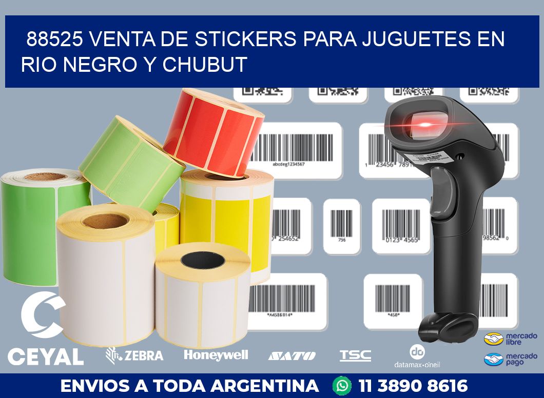 88525 VENTA DE STICKERS PARA JUGUETES EN RIO NEGRO Y CHUBUT