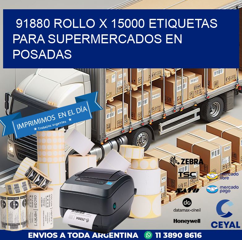 91880 ROLLO X 15000 ETIQUETAS PARA SUPERMERCADOS EN POSADAS