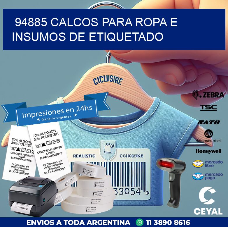 94885 CALCOS PARA ROPA E INSUMOS DE ETIQUETADO