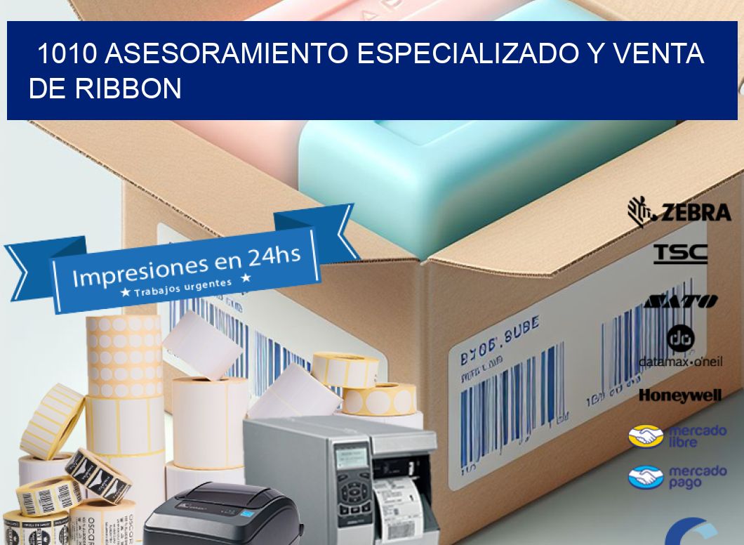 1010 ASESORAMIENTO ESPECIALIZADO Y VENTA DE RIBBON