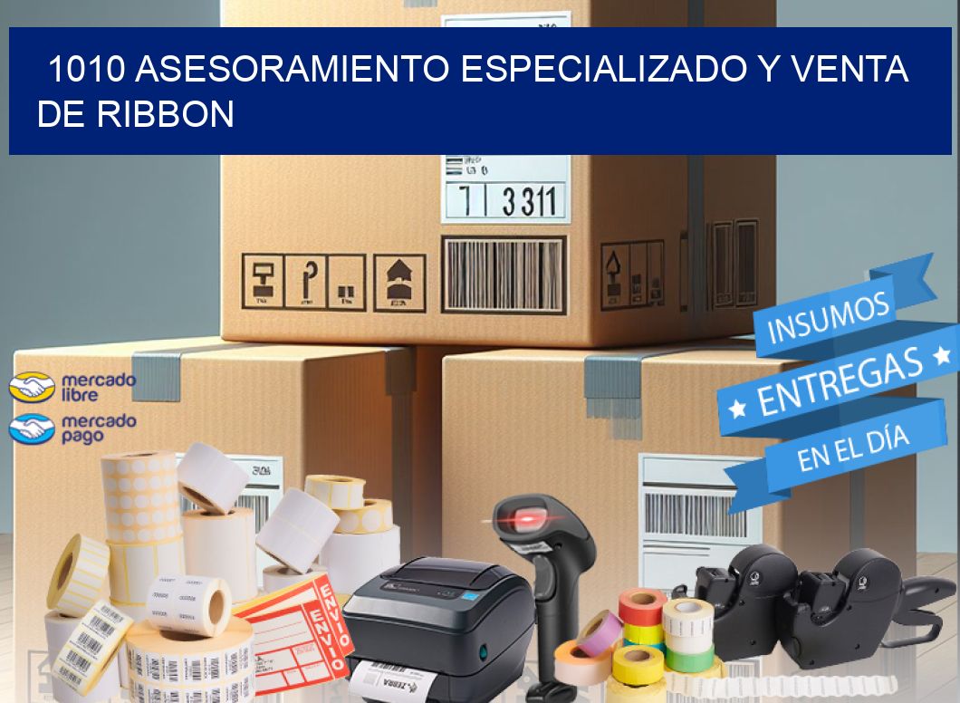 1010 ASESORAMIENTO ESPECIALIZADO Y VENTA DE RIBBON