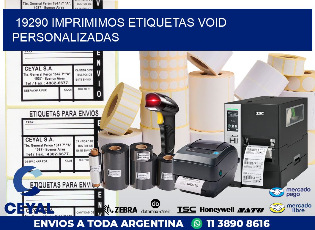 19290 IMPRIMIMOS ETIQUETAS VOID PERSONALIZADAS