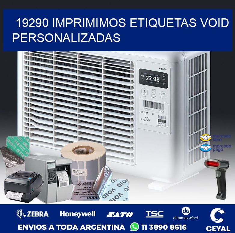 19290 IMPRIMIMOS ETIQUETAS VOID PERSONALIZADAS