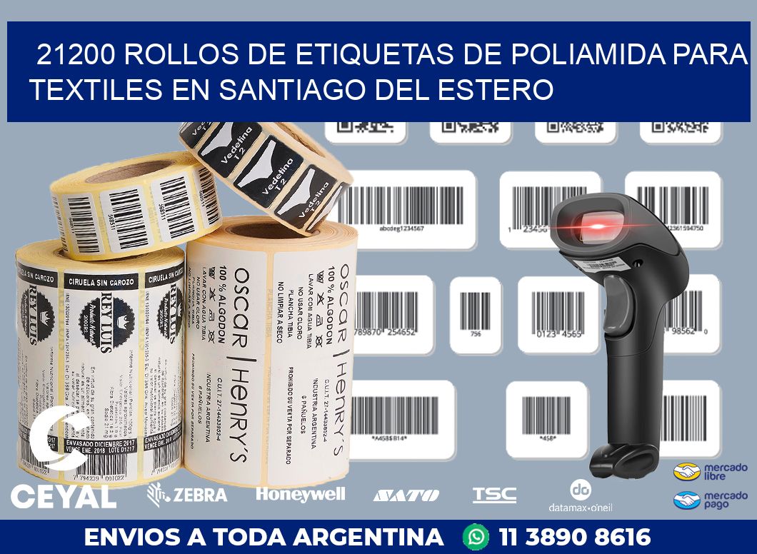 21200 ROLLOS DE ETIQUETAS DE POLIAMIDA PARA TEXTILES EN SANTIAGO DEL ESTERO
