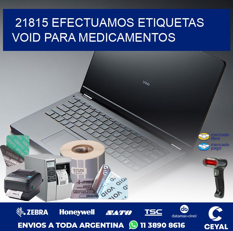 21815 EFECTUAMOS ETIQUETAS VOID PARA MEDICAMENTOS