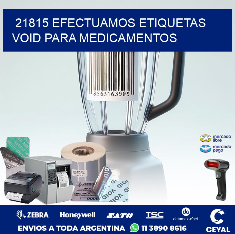 21815 EFECTUAMOS ETIQUETAS VOID PARA MEDICAMENTOS