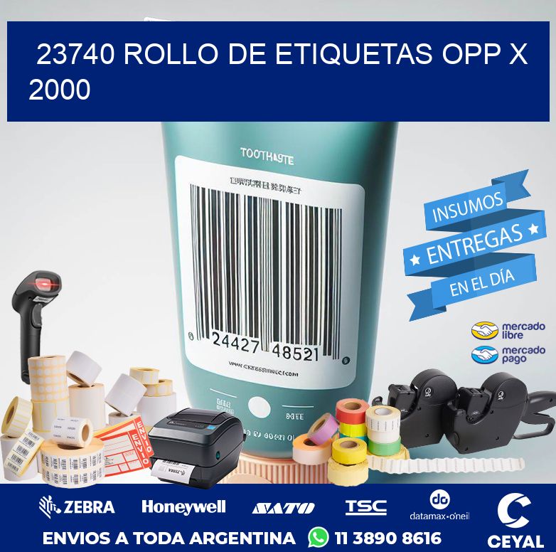 23740 ROLLO DE ETIQUETAS OPP X 2000