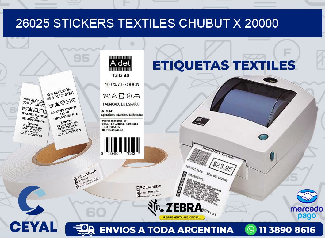 26025 STICKERS TEXTILES CHUBUT X 20000