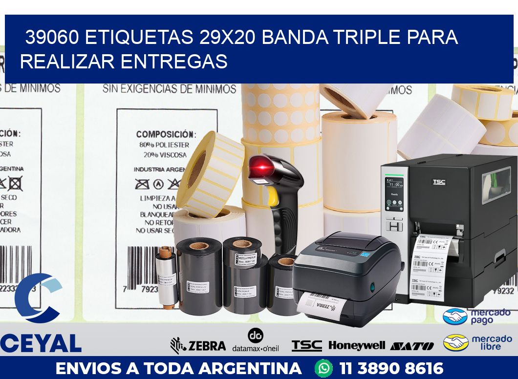 39060 ETIQUETAS 29X20 BANDA TRIPLE PARA REALIZAR ENTREGAS