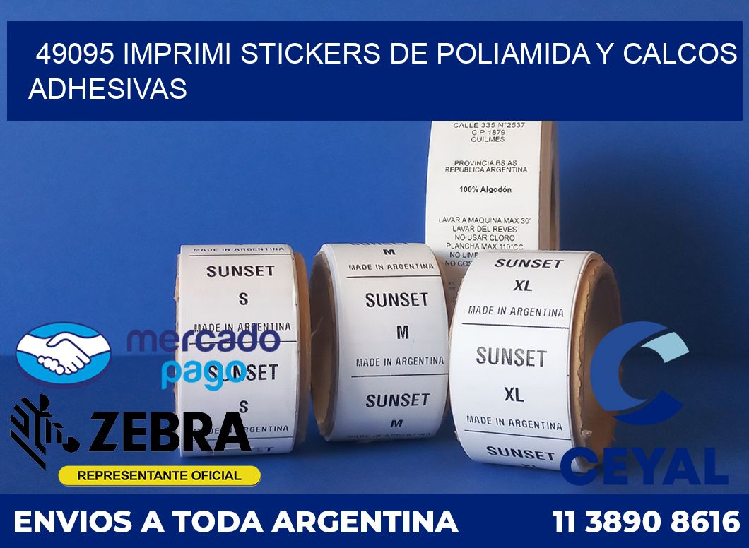 49095 IMPRIMI STICKERS DE POLIAMIDA Y CALCOS ADHESIVAS