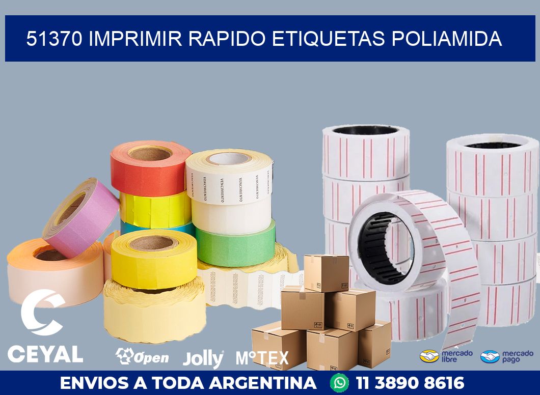 51370 IMPRIMIR RAPIDO ETIQUETAS POLIAMIDA